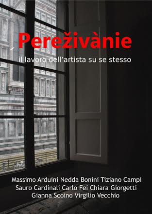 Pereživànie (il lavoro dell’artista su se stesso)